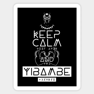 Keep Calm and Yibambe Sticker